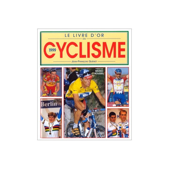 LE LIVRE D'OR DU CYCLISME 1999.